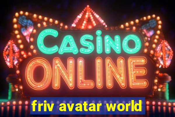 friv avatar world